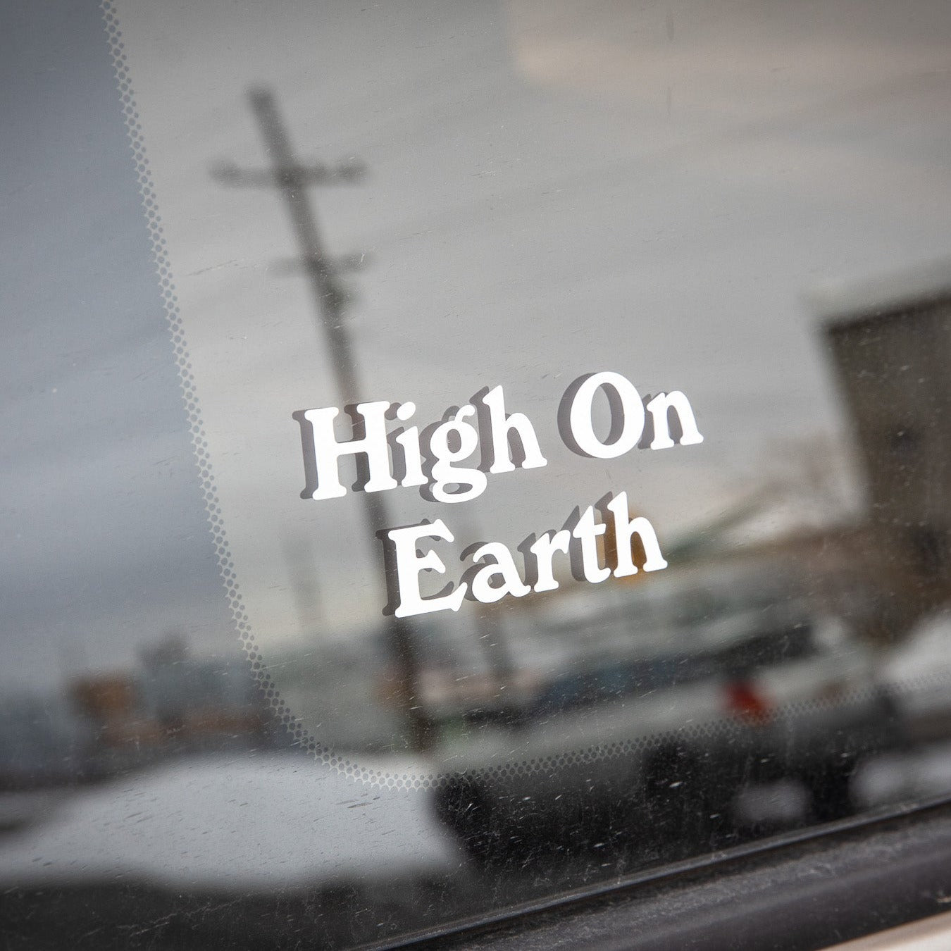 High On Earth Decal